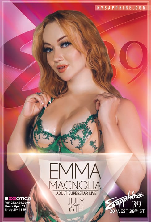 Come meet your fantasy Emma Magnolia - Sapphire New York